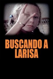 Poster Looking for Larisa 2012