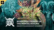 Warhammer Age of Sigmar: Monstrous Heroes of the Mortal Realms