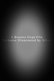 Poster Darkness Illuminated by Silver 2020