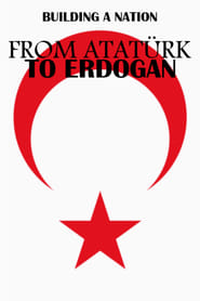 Poster From Atatürk to Erdoğan: Building a Nation 2019