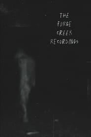Poster The Forge Creek Recordings