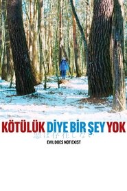 Kötülük Diye Bir Şey Yok (2023)