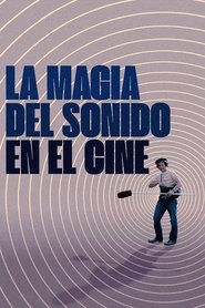 La magia del sonido en el cine (2019)