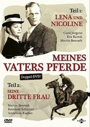 Poster Meines Vaters Pferde, 2. Teil: Seine dritte Frau 1954