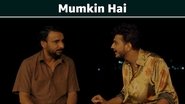 Mumkin Hai