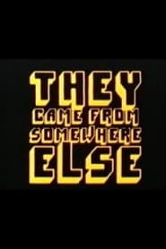 They Came From Somewhere Else (1970)