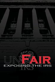 Poster UnFair: Exposing the IRS 2014