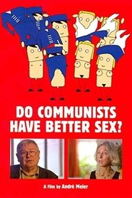 Poster Do Communists Have Better Sex? 2006