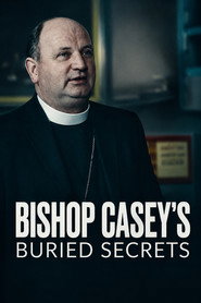 Bishop Casey's Buried Secrets