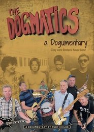 The Dogmatics: A Dogumentary