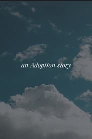 An Adoption Story постер