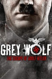 Grey Wolf: Hitler's Escape to Argentina постер