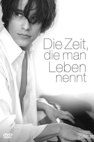 Die Zeit, die man Leben nennt 2008 ポスター