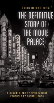 Going Attractions: The Definitive Story of the Movie Palace