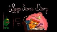 Pizza Steve's Diary