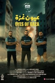 مشاهدة فيلم عيون غزة 2024 مترجم بجودة عالية