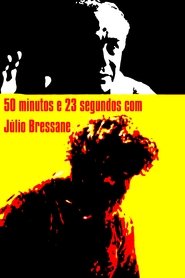 50 minutos e 23 segundos com Júlio Bressane (2000)