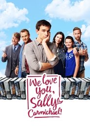 We⋆Love⋆You,⋆Sally⋆Carmichael!⋆2017⋆Film⋆Kostenlos⋆Anschauen