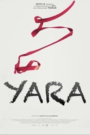 [NETFLIX] Yara (2021) หนูน้อยยารา
