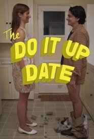 Full Cast of The Do It Up Date