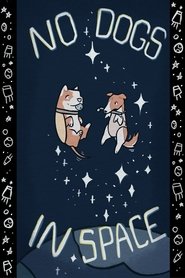 No Dogs In Space