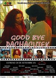 Poster Good Bye Pachacutek