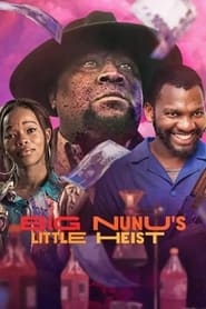 Poster Big Nunu's Little Heist