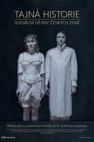 Tajná historie – Sexuální dějiny českých zemí (2020) Tajná historie – Sexuální dějiny českých zemí (2020)