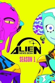 Alien News Desk Season 1 Episode 1