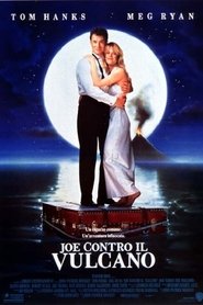 Joe contro il vulcano 1990 cineblog completo movie ita doppiaggio in
inglese senza download