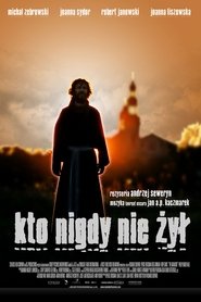 Poster Kto nigdy nie żył...