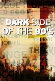 Dark Side of the '90s постер