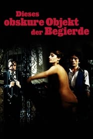 Dieses obskure Objekt der Begierde (1977)