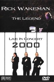 Poster Rick Wakeman: The Legend - Live in Concert 2000 2000