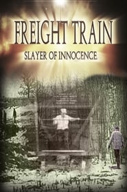 Poster Freight Train: Slayer of Innocence