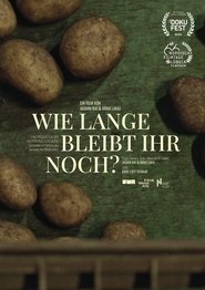مشاهدة فيلم wie lange bleibt ihr noch? 2025 مترجم بجودة عالية