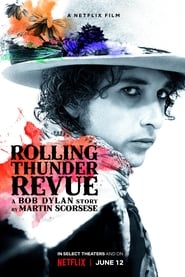 Rolling Thunder Revue: A Bob Dylan Story by Martin Scorsese постер