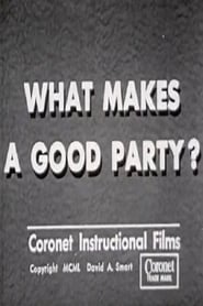 What Makes a Good Party? (1950)