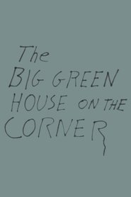The Big Green House on the Corner