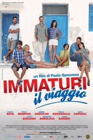 Immaturi – Il viaggio