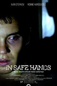 Regarder In Safe Hands Film En Streaming  HD Gratuit Complet