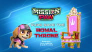 Mission PAW: Pups Save the Royal Throne