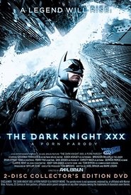 The Dark Knight XXX: A Porn Parody The Dark Knight XXX: A Porn Parody
