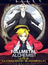 Fullmetal Alchemist Le Film : Le conquérant de Shamballa streaming