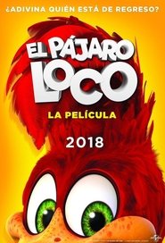El Pajaro Loco La Pelicula El Pajaro Loco La Pelicula