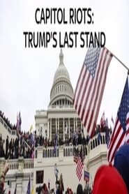 Poster Capitol Riots Trump's Last stand