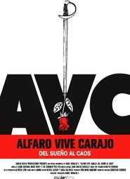 Poster Alfaro Vive Carajo: Del sueño al caos 2007