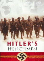 Hitler's Henchmen постер