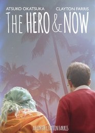 Poster The Hero & Now 2016