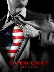 Superheroes Decoded poster